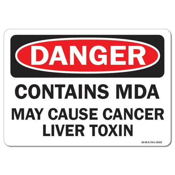 Signmission OSHA Sign, 12" Height, 18" Wide, Aluminum, Contains MDA May Cause Cancer Liver Toxin, Landscape OS-DS-A-1218-L-19322